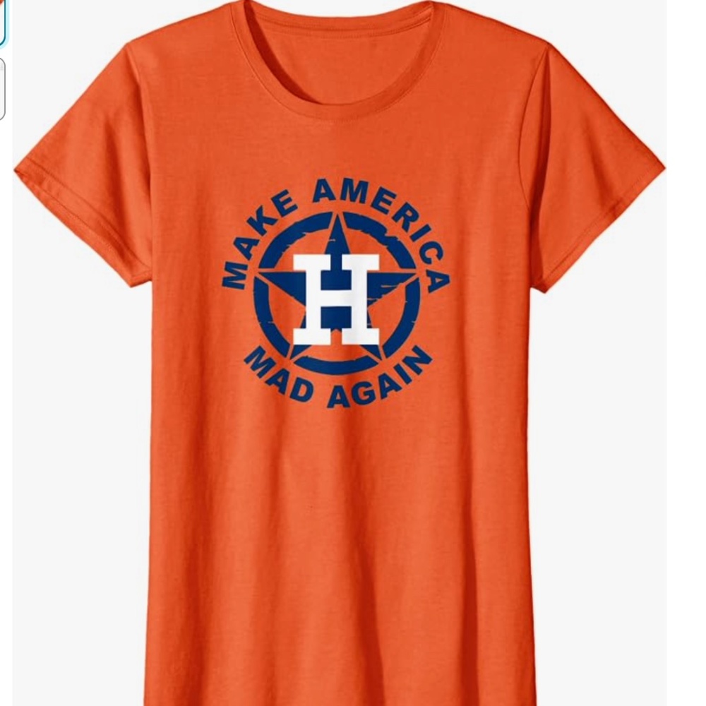 NWOT Houston Astros Make America Mad Again in 2024!!